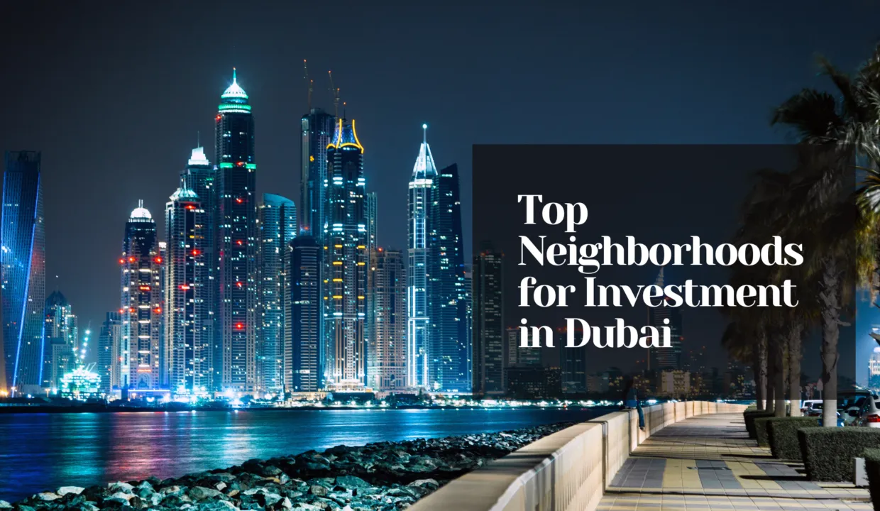 Top Neighborhoods for Investment in Dubai