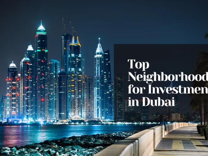 Top Neighborhoods for Investment in Dubai